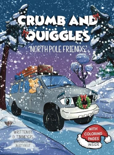 Crumb and Quiggles 'North Pole Friends' B0G3J62PS5 Book Cover