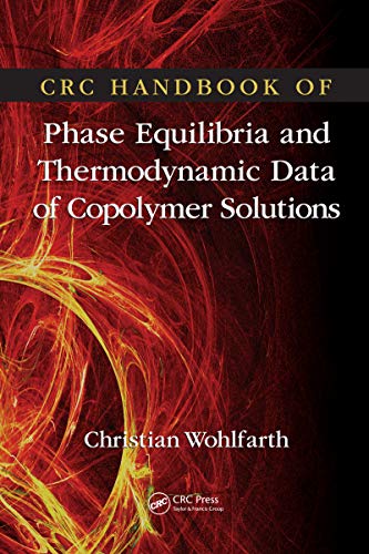 CRC Handbook of Phase Equilibria and Thermodynamic Data of Copolymer Solutions (English Edition) - Wohlfarth, Christian