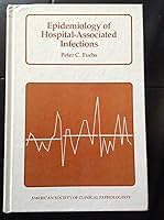 Epidemiology of hospital-associated infections 0891890726 Book Cover