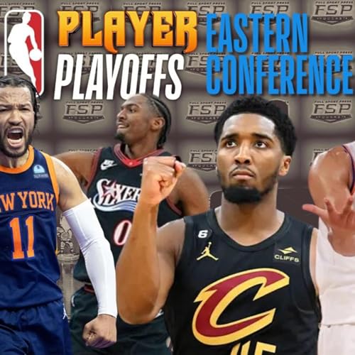 Episode 609: 2026 NBA Player Playoffs (EASTERN CONFERENCE) Show| 5/11/2026