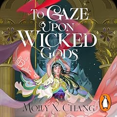 To Gaze Upon Wicked Gods cover art