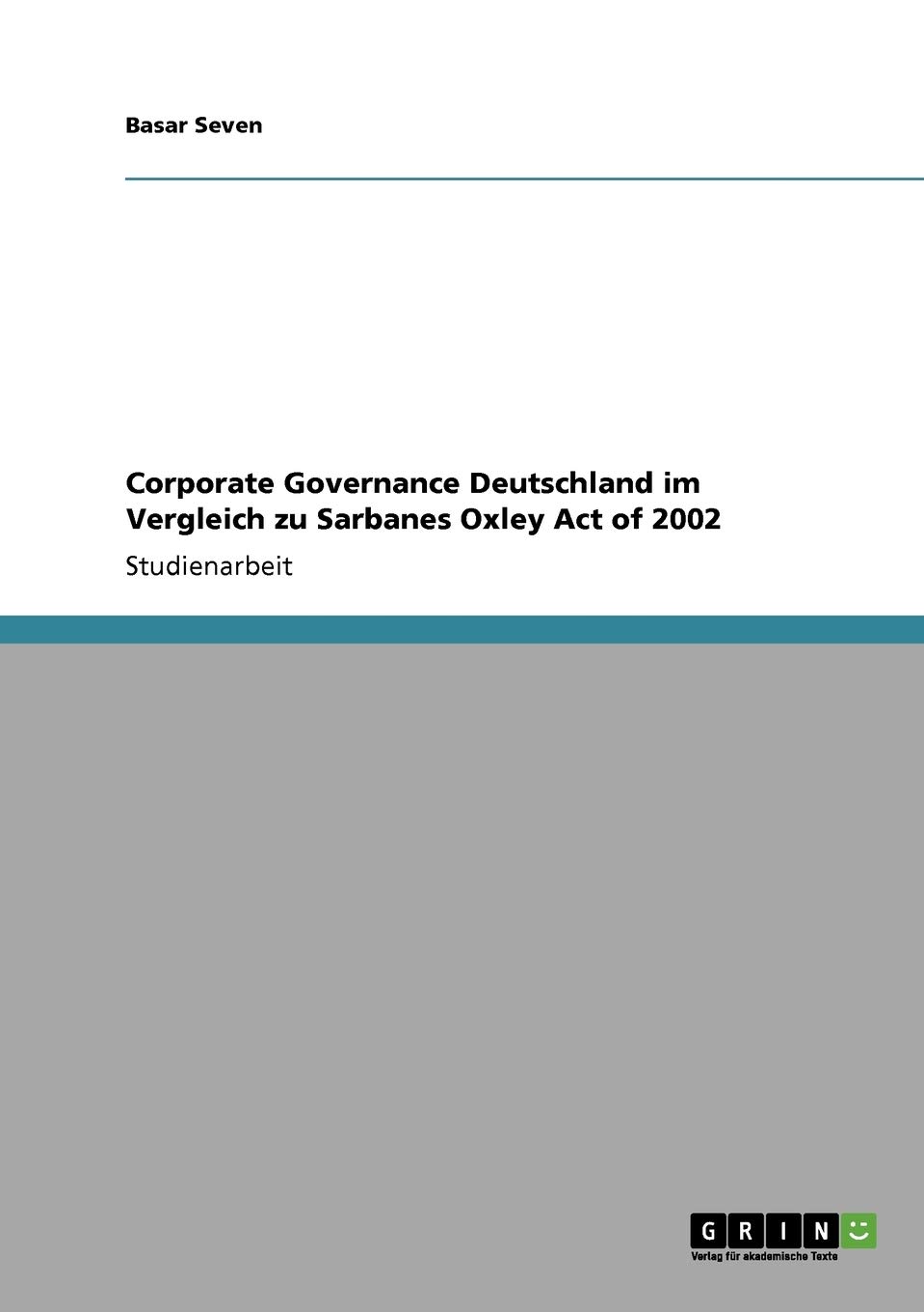 Corporate Governance Deutschland im Vergleich zu Sarbanes Oxley Act of 2002