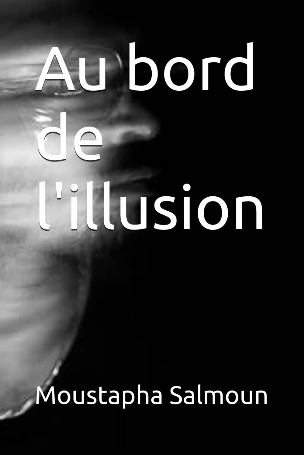 Au bord de l'illusion