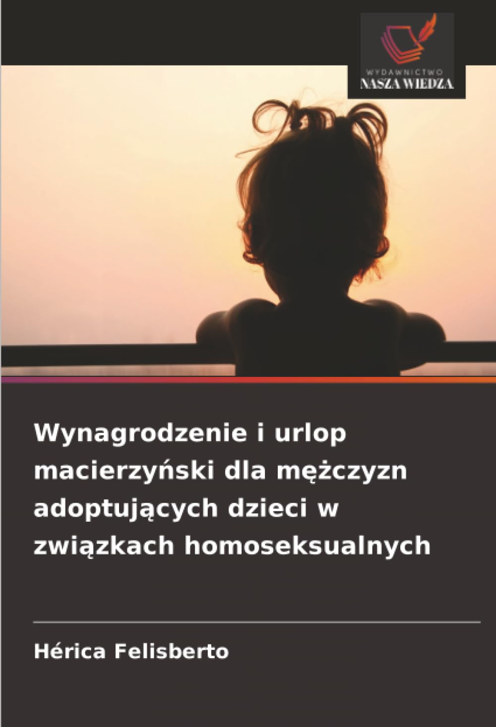 Wynagrodzenie i urlop macierzyński dla mężczyzn adoptujących dzieci w związkach homoseksualnych