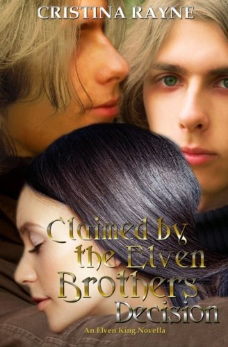 Cover of Claimed by the Elven Brothers: Decision