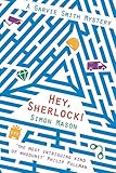 mason swanborough location  Mason, S: Hey Sherlock! (The Garvie Smith Mysteries, Band 3)