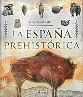 La España prehistórica 8467756179 Book Cover