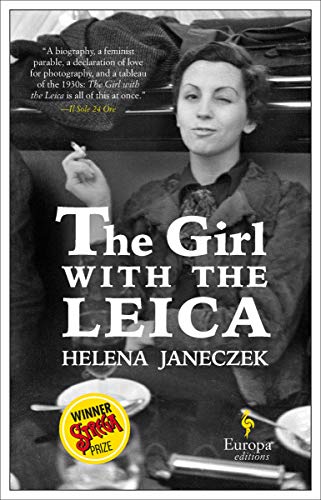 The Girl with the Leica: Based on the true story of the woman behind the name Robert Capa (English Edition)