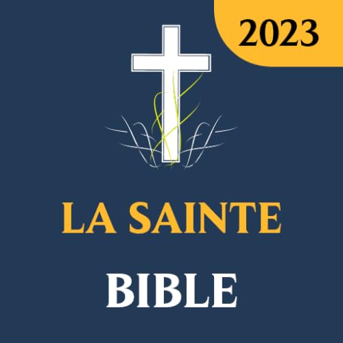 la Sainte Bible