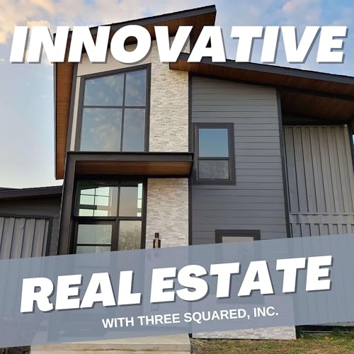Innovative Real Estate with Three Squared, Inc. copertina