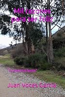 Mil razones para ser feliz: “Lo esencial basta” B0G2GGLRV9 Book Cover