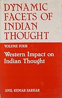 Dynamic Facets of Indian Thought: Western Impact on Indian Thought 8170030919 Book Cover