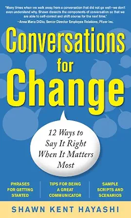 Conversations for Change: 12 Ways to Say it Right When It Matters Most-Wow! eBook