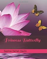 Princess Butterfly 172005097X Book Cover