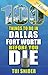 100 Things to Do in Dallas - Fort Worth Before You Die, 2nd Edition (100 Things to Do Before You Die)