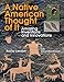 Native American Thought of It: Amazing Inventions and Innovations (We Thought of It)