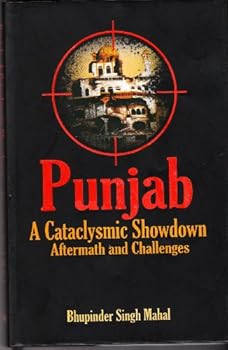 Hardcover Punjab: a Cataclysmic Showdown, Aftermath and Challenges Book