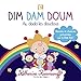 Dim dam doum (Au dodo les doudous, histoires et chansons présentées par le petit roi)