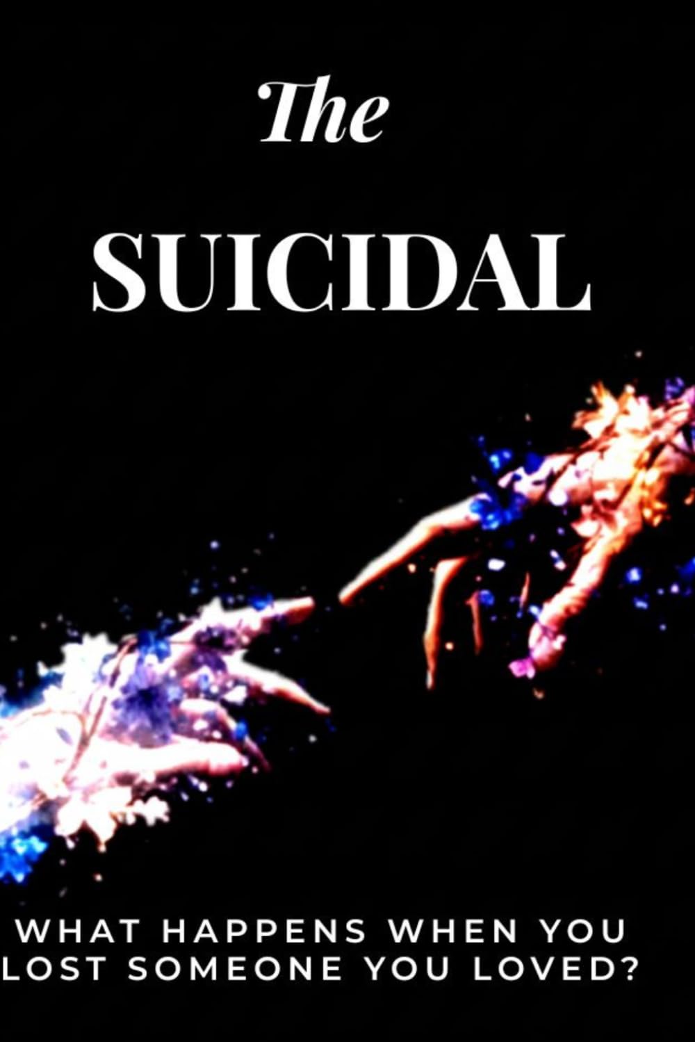 The Suicidal: Dark Coming Of Age Book 1: The Suicidal: A Journey Through Grief and Silence (THE SUICIDAL: A DEPRESSING, DARK NEW ADULT TRILOGY)