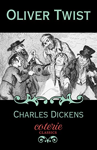 Oliver Twist (Coterie Classics with Free Audiobook)