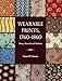 Wearable Prints, 1760-1860: History, Materials, and Mechanics