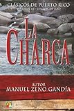 La Charca: Edición de Lujo