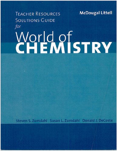 World of Chemistry: Teacher Resources Solutions Guide