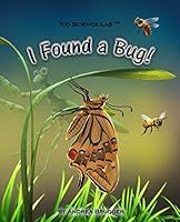 I Found a Bug! 1521347476 Book Cover