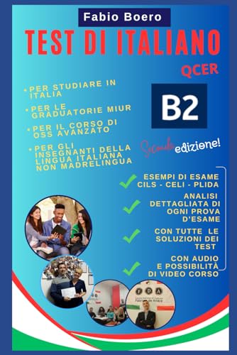 TEST DI ITALIANO B2: Preparazione per gli esami della lingua italiana livello B2