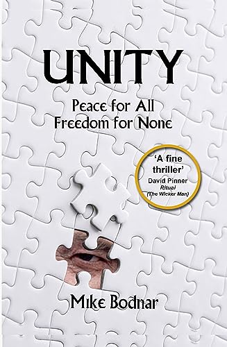 Unity: Peace for All, Freedom for None