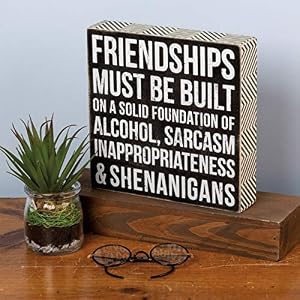 Primitives by Kathy 27245 Chevron Trimmed Box Sign, 8" x 8", Friendships Must Be Built Primitives by Kathy 27245 Chevron Trimmed Box Sign 8 x 8 Friendships Must Be Built