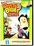 What's in the Bible? Church Edition Volume 11