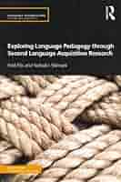 Exploring Language Pedagogy … PDF) Exploring Language Pedagogy through Second Language