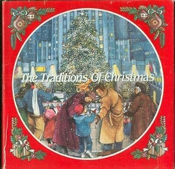 Traditions of Christmas by Bill Abrams 1989 Illustrated by Carolyn Ewing w/ DJ