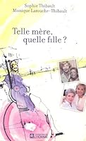Telle mï¿½re, quelle fille ? 2761922646 Book Cover