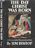 1960 THE DAY CHRIST WAS BORN WITH DUST JACKET CHRISTIAN CLASSIC WITH MAPS DJ