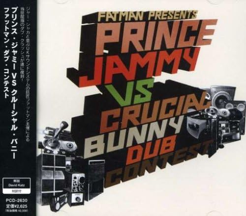 PRINCE JAMMY CRUCIAL BUNNY FATMAN KEN 'FATMAN' - Dub Contest - Disque CD