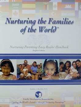 Paperback Nurturing the Families of the World (Nurturing Parenting Easy Reader Handbook-English Edition) Book
