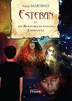 Esteban et les royaumes en danger - Espérances Tome III (French Edition) 2823110240 Book Cover