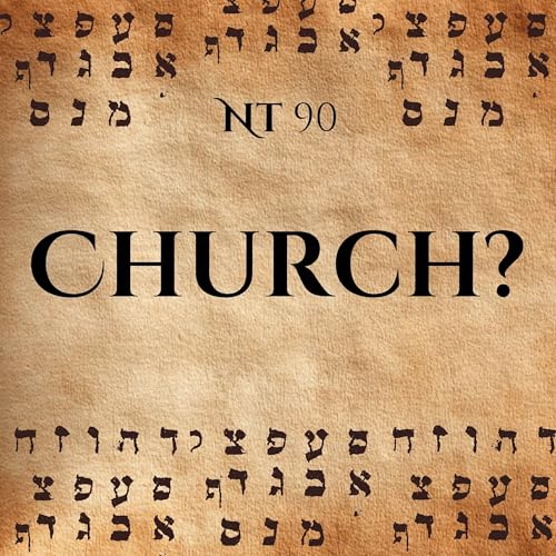 Do I Have to Go to Church? | NT90