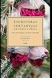 ESCRITORAS SERTANEJAS: EM VERSO E PROSA (Portuguese Edition)