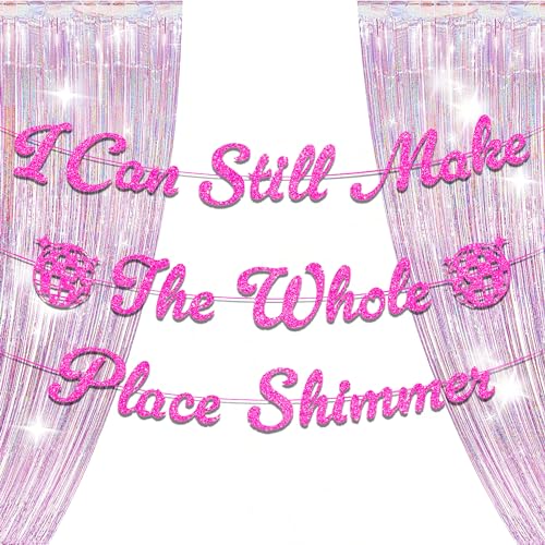 LaVenty Glittery Pink I Can Still Make The Whole Place Shimmer Banner Birthday Party Decorations Birthday Girls Theme Photo Backdrop Eras Party Music Fans Lover Party