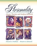Personality: Classic Theories and Modern Research