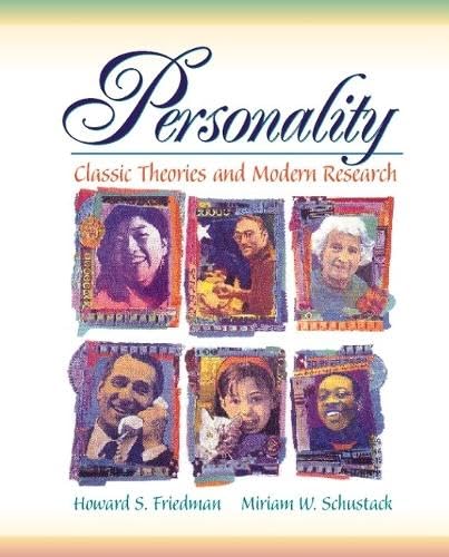 Personality: Classic Theories and Modern Research