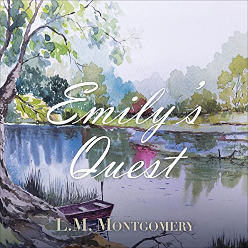 Emily's Quest by L. M. Montgomery episode artwork