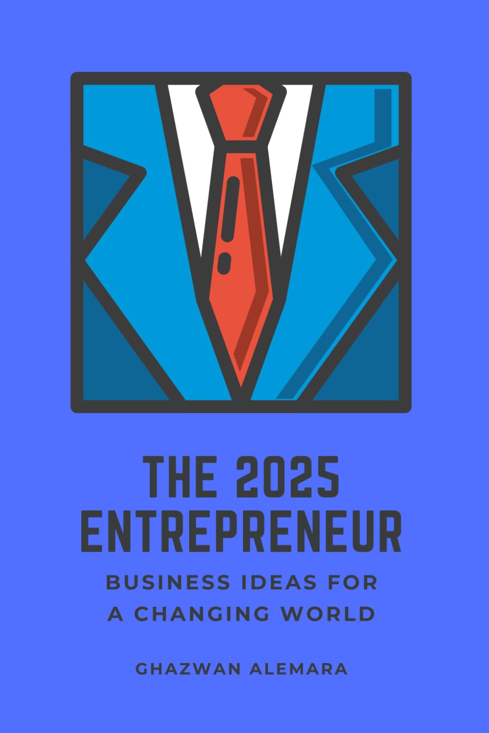 The 2025 Entrepreneur: Business Ideas for a Changing World