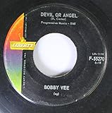 Bobby Vee 45 RPM Devil or Angel / Since I Met You Baby