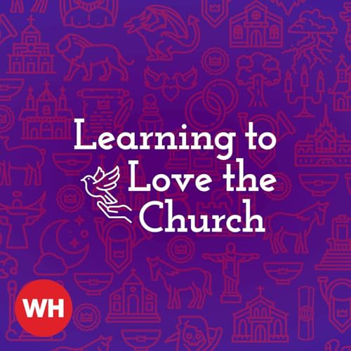 Learning to Love the Church