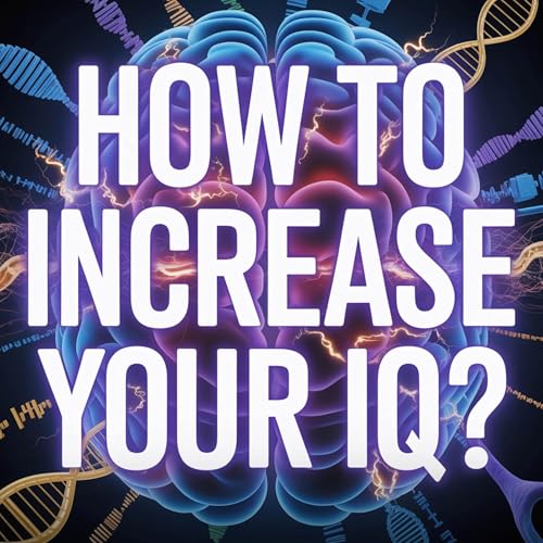 How to Increase your IQ? | Sahil Adeem Podcast