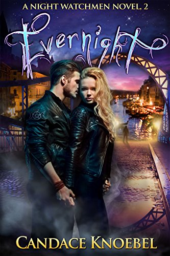 Evernight (The Night Watchmen Series Book 2)
